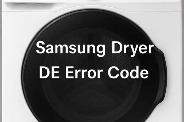 Samsung Dryer DE Error Code – Door Error Troubleshooting & Repair Guide
